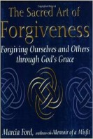 The Sacred Art of Forgiveness